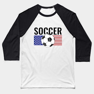 USA Flag Soccer © GraphicLoveShop Baseball T-Shirt